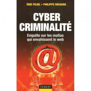 Cyber_criminalite_par_Eric_Filiol_et_Philippe_Richard