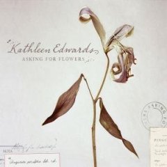 Kathleen_Edwards_Asking_for_flowers