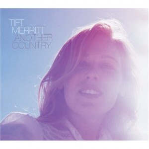 Tift_Merritt_Another_country